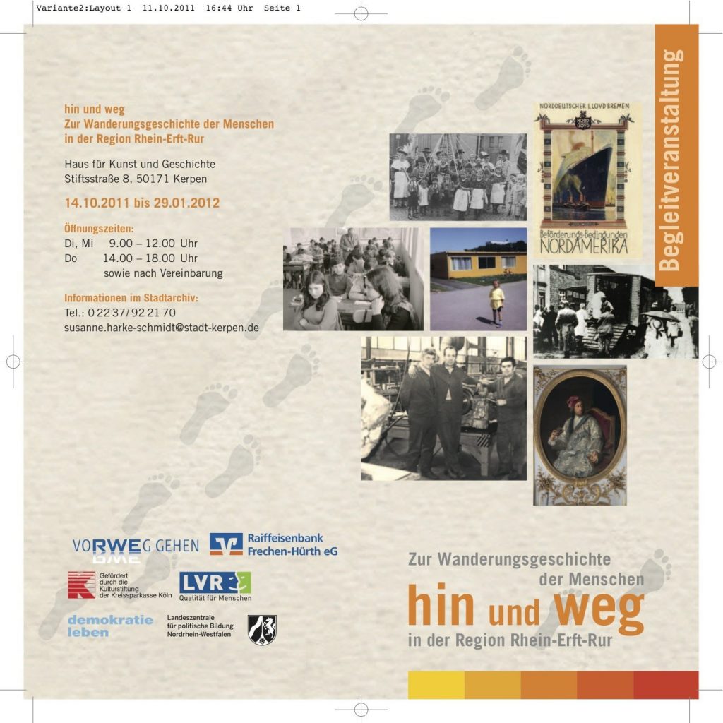 hin und weg Zur Wanderungsgeschichte der Menschen in der Region Rhein-Erft-Rur hin und weg Zur Wanderungsgeschichte der Menschen in der Region Rhein-Erft-Rur