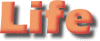 life.gif (3046 bytes)