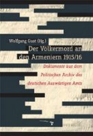 Der Völkermord an den Armeniern 1915/16
