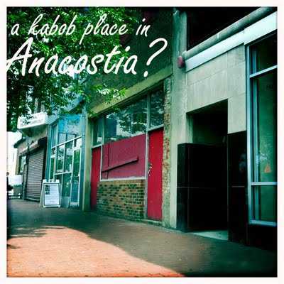 And Now, Anacostia: Food News: Kabobs for Anacostia?