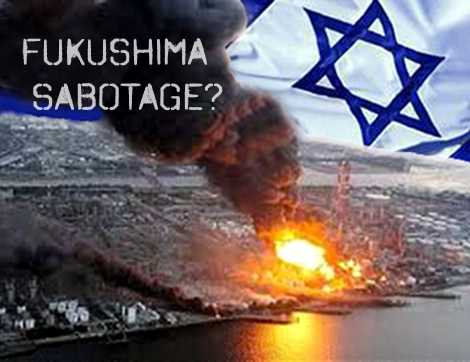 Journalist Accuses Israel of Fukushima Sabotage