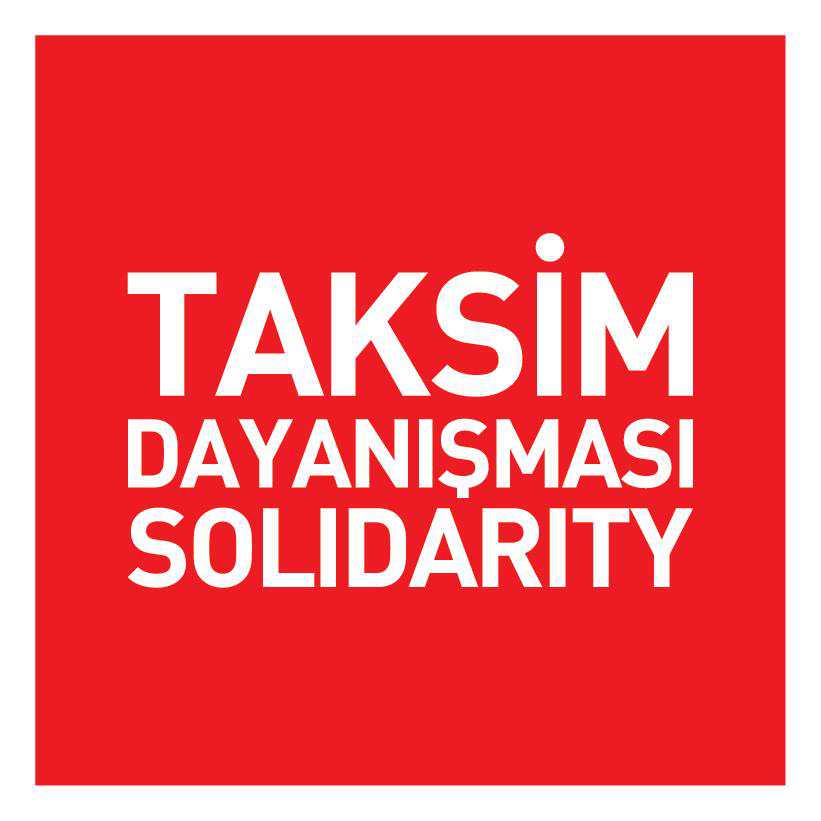 TAKSİM SOLIDARITY: This is our call to the whole world