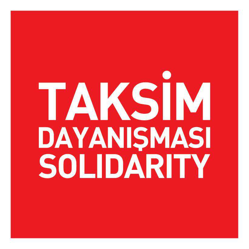 TAKSİM SOLIDARITY: This is our call to the whole world