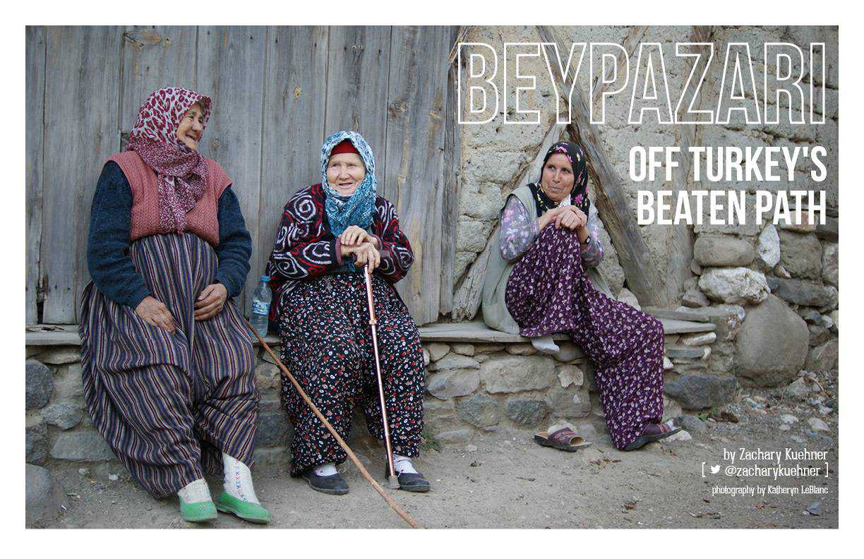 Beypazari: Off Turkey’s Beaten Path