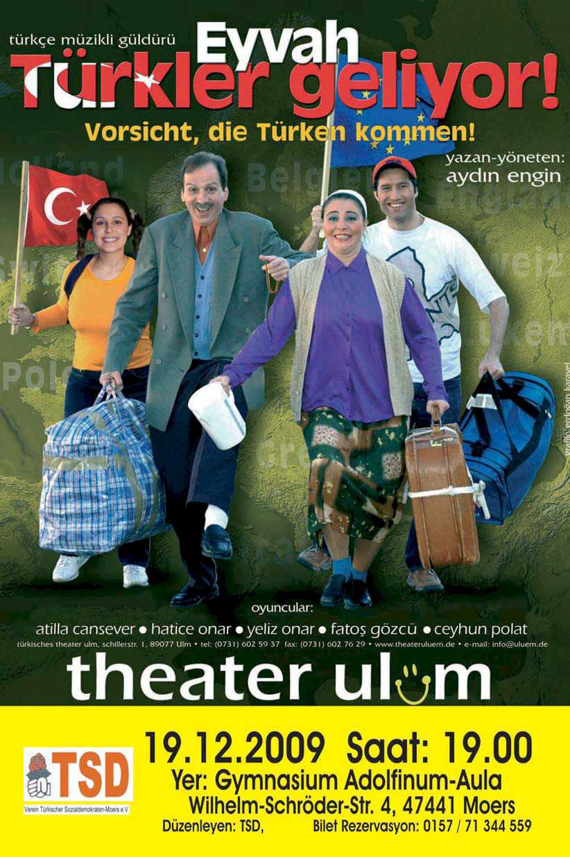 Tiyatro ekibi "theater ulüm" asagida belirtilen tarih ve yerde „Eyvah Türkler Geliyor“ adli oyunu sahneleyecektir. - eyvahturklergeliyor