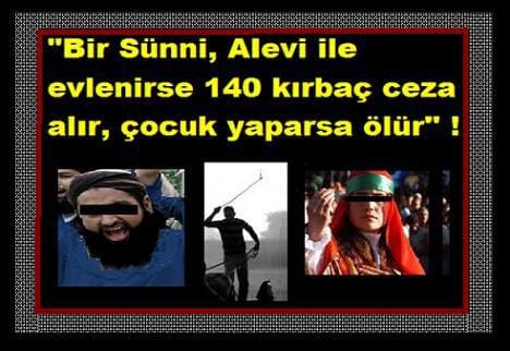 "Bir Sünni, Alevi ile evlenirse 140 kırbaç ceza alır, çocuk yaparsa ölür" ! - 3.1.2013 1