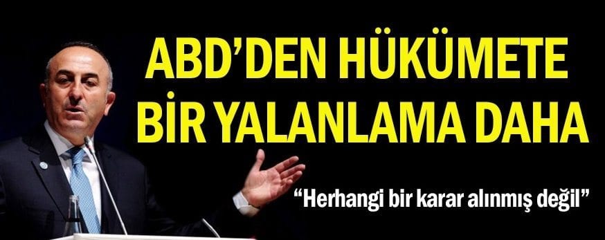 ABD: Dışişleri Bakanı Mevlüt Çavuşoğlu Yalan Söylüyor
