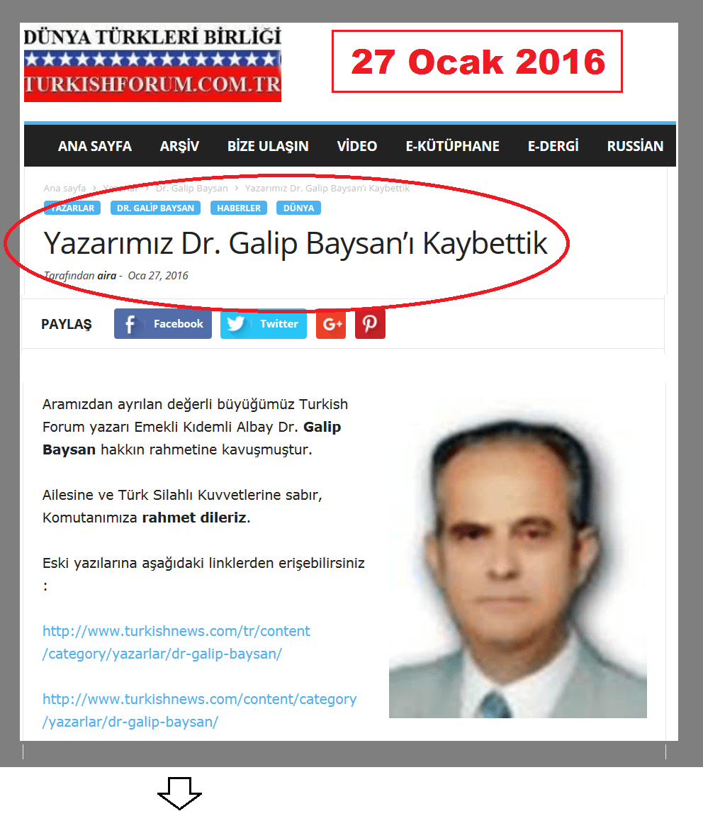 Turkish Forum yazarlarından Sayın Galip Baysan'ın vefatını henüz, 10 dakika kadar önce öğrendim, - Galip Baysan