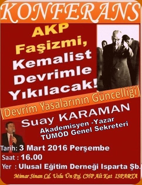3 Mart Devrim Yasalarının Güncelliği “AKP FAŞİZMİ KEMALİST DEVRİMLE YIKILACAK”