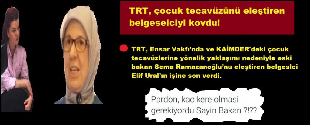 TRT, çocuk tecavüzünü eleştiren belgeselciyi kovdu!