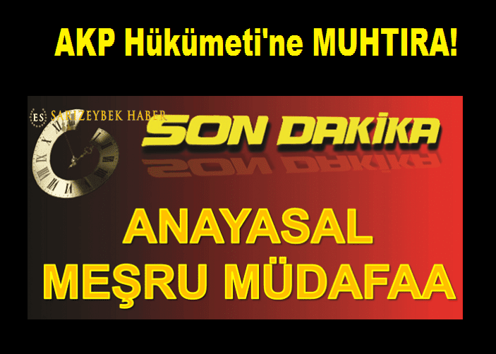 AKP Hükümeti’ne MUHTIRA!
