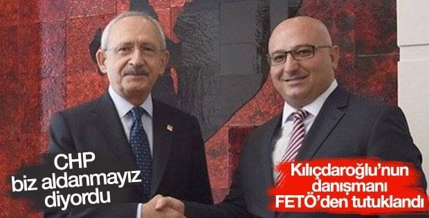 Kılıçdaroğlu’nun danışmanı tutuklandı