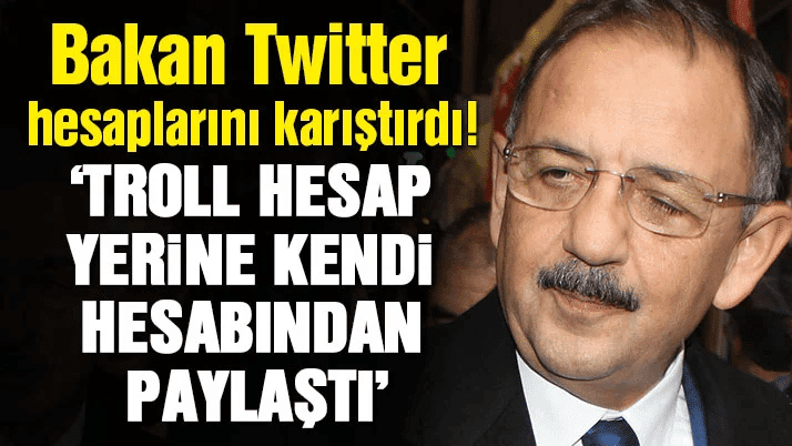 Çevre ve Şehircilik Bakanı Mehmet Özhaseki sahte hesap yerine yanlışlıkla kendi hesabından twit atınca gerçek ortaya çıktı. - image