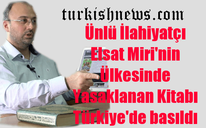 Azerbaycanın ünlü ilahiyatçılarından biri olan Elşad Miri'nin ülkesinde baskısına izin verilmeyen "İslamda yoktur!" adlı kitabı Türkiye'de basıldı. - 20180406 1205281347431820