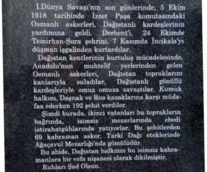 Dağıstan’da yaşayan Müslüman- Türk topluluğu, Kafkas İslam Ordusu şehitlerine vefa göstergesi olarak şükran abidesi inşa ettiler. Yaklaşık 6 metre olan anıtın açılış töreni 15 Aralık’ta Mahackale’nin banliyösü, Tarki-Tau Dağı’nın eteklerinde gerçekleşti. Anıtın açılışı, Dağıstan kentinin kurtuluşunun ve Birinci Dünya Savaşı’nın sona ermesinin yüzüncü yıl dönümüne denk getirildi. - kullanılan fotoğraflar 5 2