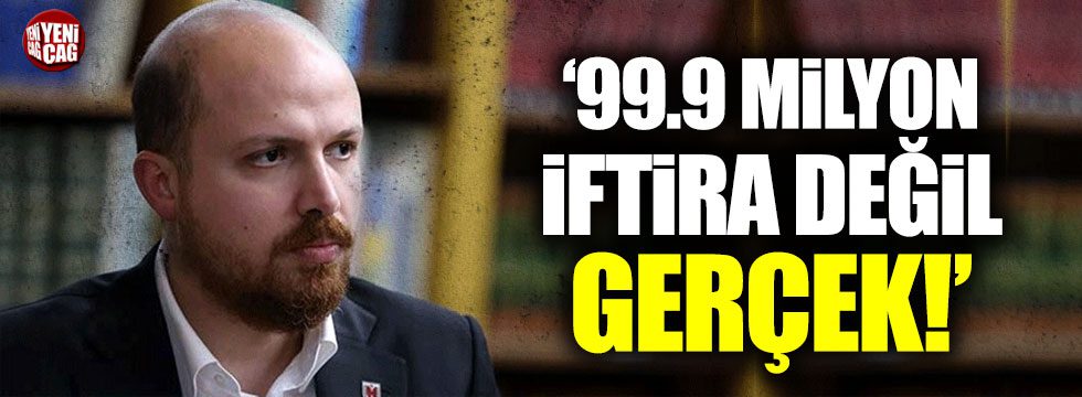 Bilal Erdoğan’ın hesabına 99.9 milyon dolarlık bağış