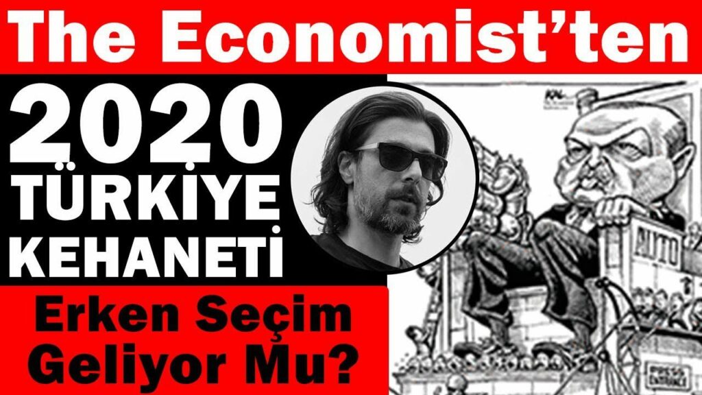 The Economist'in 2020 Türkiye kehanetleri