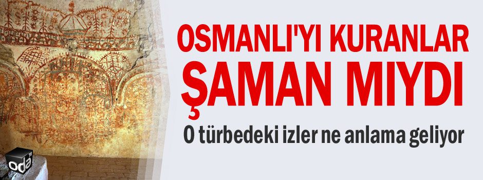 Osmanlı’yı kuranlar Şaman mıydı