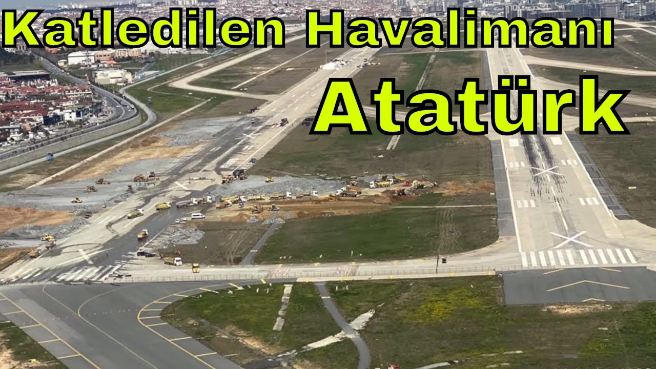 Katledilen Havalimanı : Atatürk