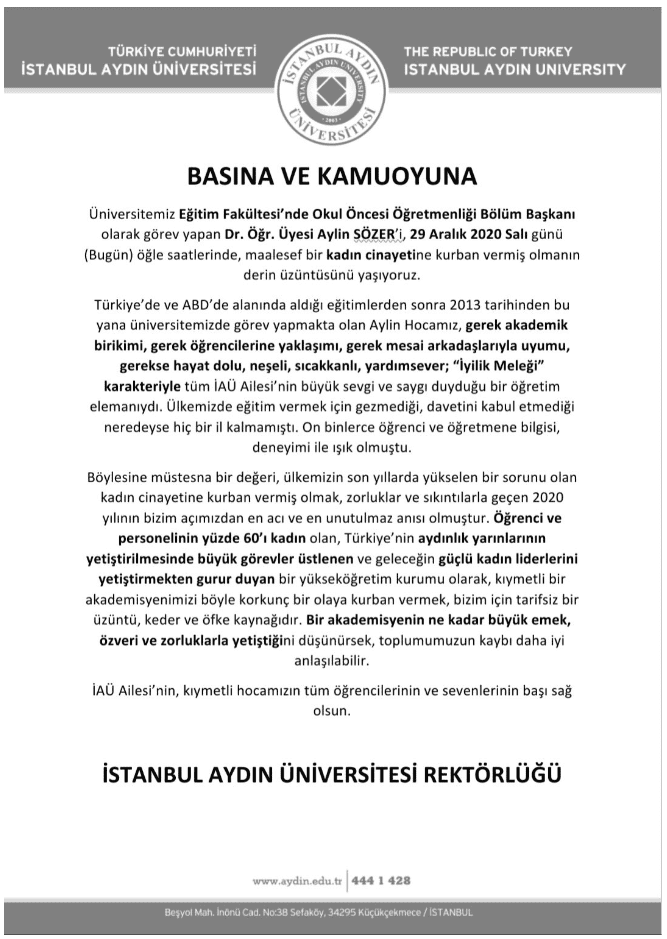 İstanbul Aydın Üniversitesi Eğitim Fakültesi’nde Okul Öncesi Öğretmenliği Bölüm Başkanı olarak görev yapan Dr. Öğr. Üyesi Aylin SÖZER, 29 Aralık 2020 Salı günü öğle saatlerinde bir kadın cinayetine kurban verilmiştir. Tüm sevenlerine başsağlığı dileriz. - aylin sozer