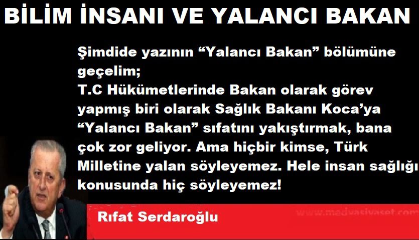 Rıfat Serdaroğlu: BİLİM İNSANI VE YALANCI BAKAN - Rifat Serdaroglu 2 1