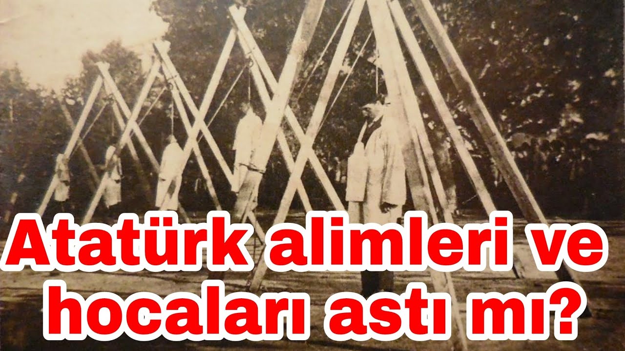 "Atatürk hocaları astı" diye servis edilen fotoğrafların aslı nedir?! - ataturk hocalari astirdimi