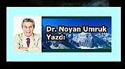 “ OYALANIP DURUYOZ İŞTE BE DAAYI…” Dr. Noyan UMRUK   - dr Noyan umruk
