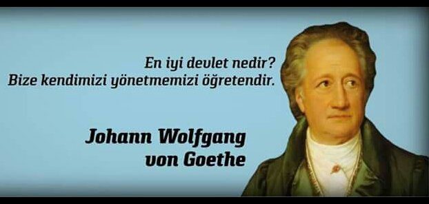 Demokratik eğitimin sonucu demokratik bir toplumdur… - wolfgang goethe