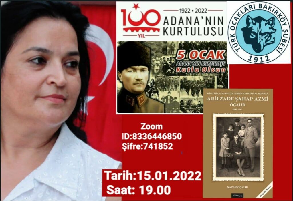 Adananın 100 yıl düşman işgalinden kurtulması programı -bAKIRKÖY tÜRK OCAKLARI - NAZAN ÖÇALIR / TURKISHFORUM - ABDULLAH TÜRER YENER - adananin kurtulusu