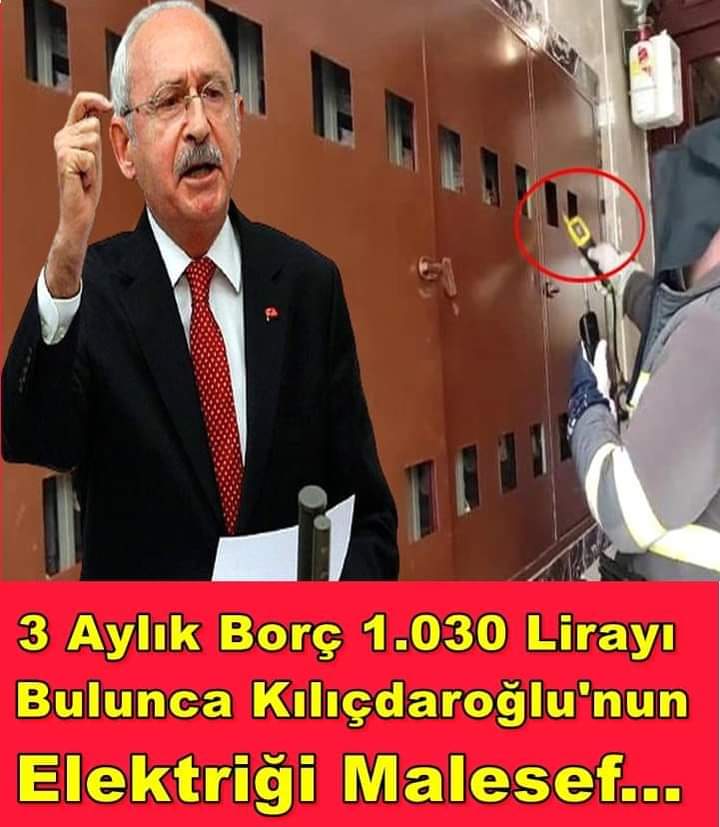 NE ZANNEDIYORSUNUZ …!!!Kılıçdaroğlu parası yetmedi de mi elektrik faturasını ödemedi …? - kemal kilicdaroglu elektrik kesildi