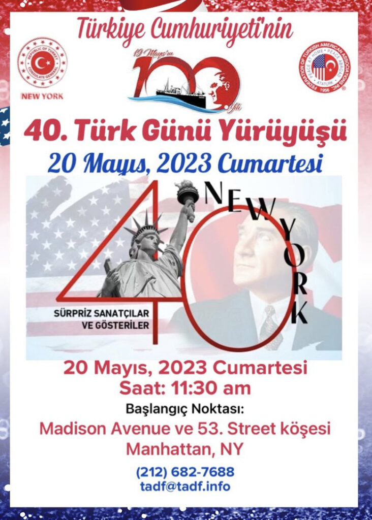 20 Mayıs 2023 Cumartesi günü saat 11:30’de New York, Madison Avenue ve 53rd Street köşesinde, 40. yılını gerçekleştireceğimiz “Geleneksel New York Türk Günü Yürüyüşünde  vatanını, milletini, ve bayrağını seven Türk Amerikan Toplumu ile buluşacağız. - turk gunu yuruyusu