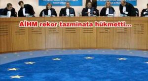Türkiye’ye tazminat şoku!