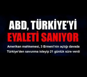 ABD, Türkiye’yi eyaleti sanıyor