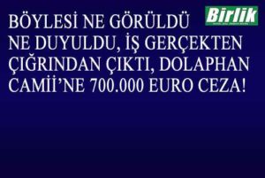 Yunanistan: İskeçe’ye (Xanthi) bağlı Dolaphan (Sminthi) Camii’ ne 700.000 EURO CEZA