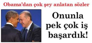 Erdoğan Obama’nın en güvendiği 5 isimden biri!