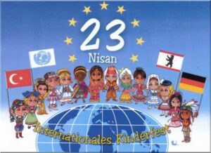 Türk çocuklarının eğitimini destekleme projesi ve 23 Nisan çocuk şenliği