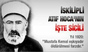 İskilipli Atıf Hoca’nın idam sebebi şapka değildir