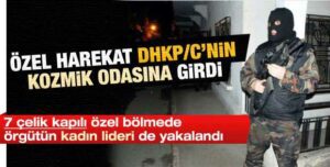 Polis DHKP/C’nin kozmik odasına girdi