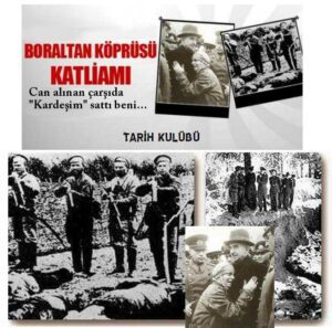 BORALTAN KÖPRÜSÜ OLAYI