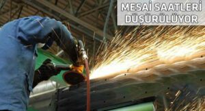 Bazı sektörlerin mesai saatleri düşürülüyor