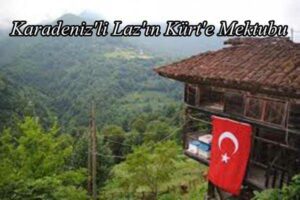 Laz’ın Kürt’e Mektubu