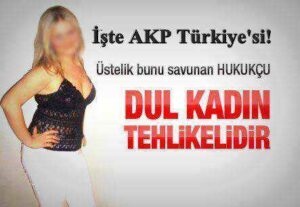 Dul Kadın Tehlikelidir