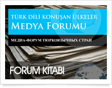 TÜRK DİLİ KONUŞAN ÜLKELER VE TOPLULUKLAR MEDYA FORUMU SONUÇ BİLDİRGESİ
