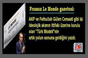 Le Monde:’Türk Modeli Yolun Sonuna Geldi’
