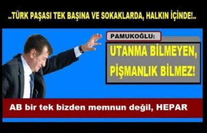 UTANMA BİLMEYEN, PİŞMANLIK BİLMEZ!