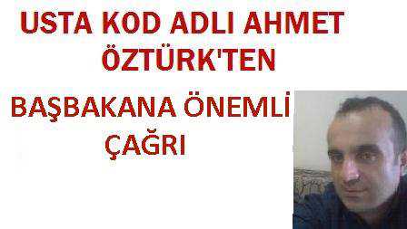 Ahmet Öztürk'den başbakana çağrı
