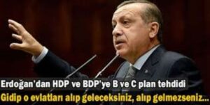 İŞTE BAŞBAKANIN B ve C PLANI