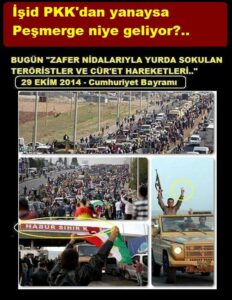 İşid PKK’dan yanaysa Peşmerge niye geliyor?.. Daha gelecek var mı???