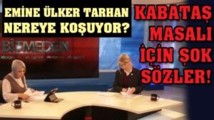 Tarhan Kabataş yalanına ortak oldu!