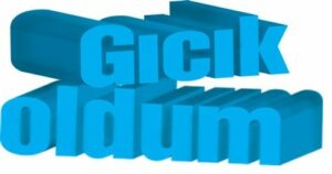gıcık oldum